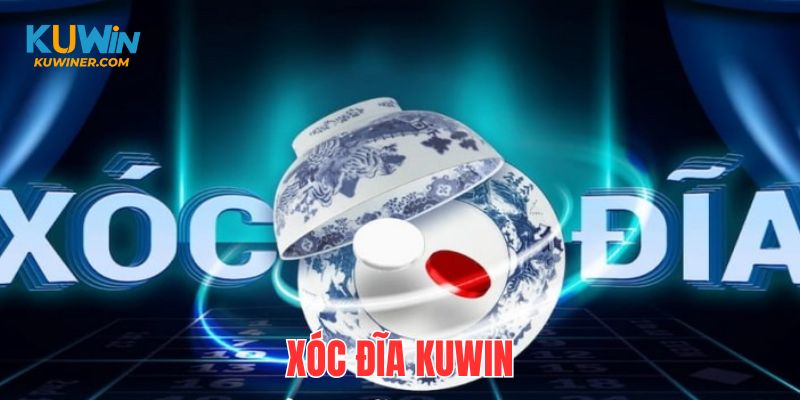 Xóc Đĩa Kuwin